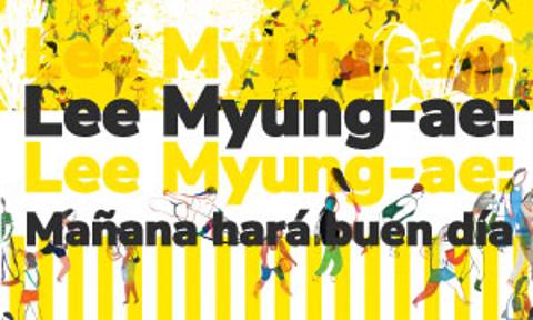 Lee Myung-ae: Mañana hará buen día